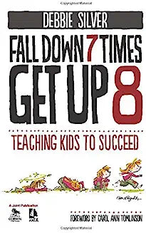 Falling Down 7 Times Get Up 8:  Teaching Kids To Succeed - 3 Credits - 50873 ED 501